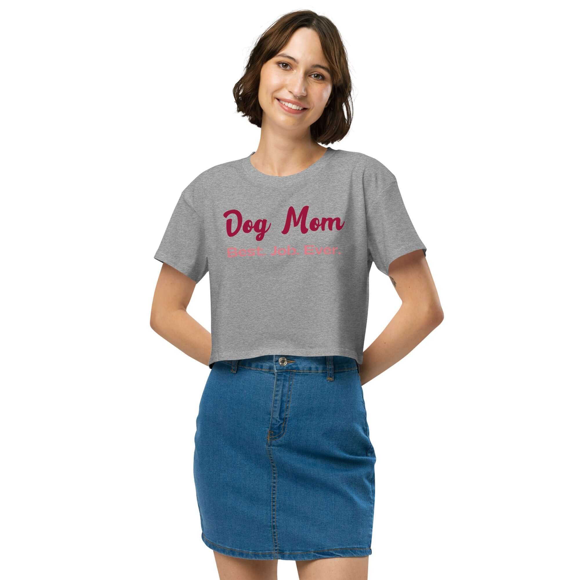 Dog Mom Best Job Crop Top - TAILWAGS UNLIMITED